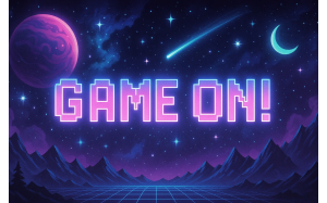 Game on